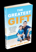 THE GREATES GIFT : UNLOCKING THE HIDDEN TREASURES IN YOUR CHILDREN, PARENT POWER